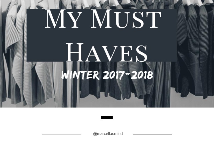 My must have winter items 2017/2018